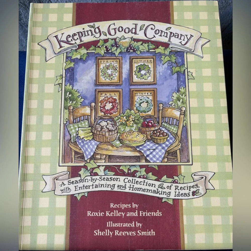 Keeping Good Company Cookbook by Roxie Kelley and Friends❣️